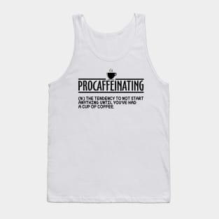 Procaffeinating Tank Top